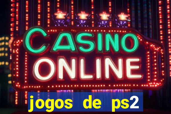 jogos de ps2 traduzidos pt br